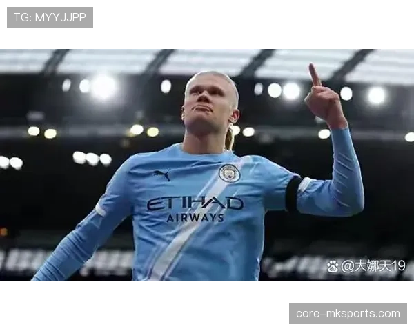 哈兰德火力全开持续破门，多特蒙德强势反弹迎状态巅峰