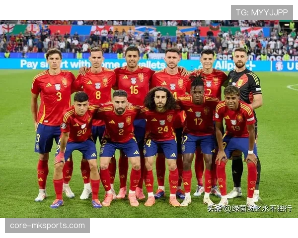 西班牙队2026世界杯阵容预测：传控王朝能否再现黄金一代辉煌